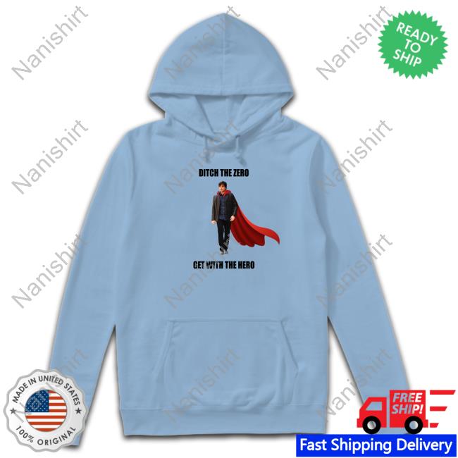 Boys Media Network Shop Ditch The Zero Get With The Hero Shirt Boys Media Network Shop Ditch The Zero Get With The Hero Shirt