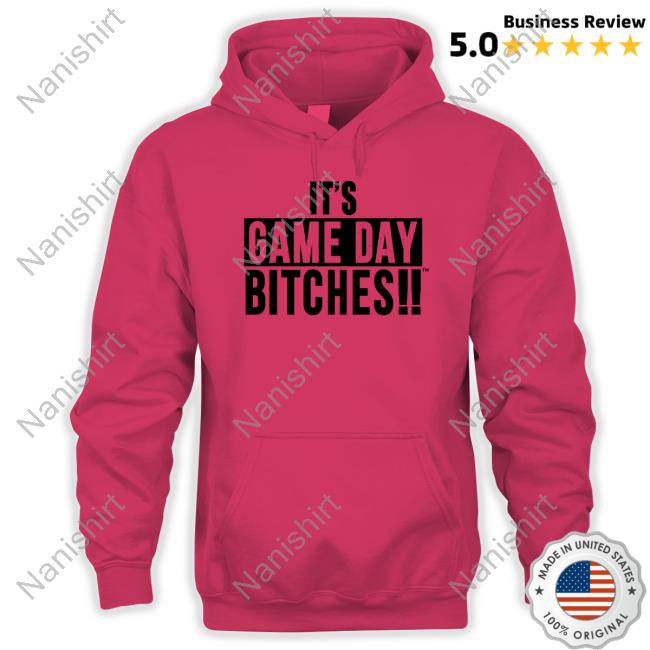 It's Game Day Bitches T Shirts Itsgamedaybitches Merch It's Game Day Bitches T Shirts Itsgamedaybitches Merch