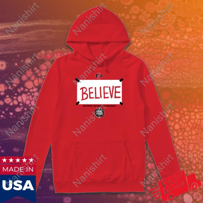 Official Breakingt Merch San Diego State Basketball Believe Shirt Official Breakingt Merch San Diego State Basketball Believe Shirt