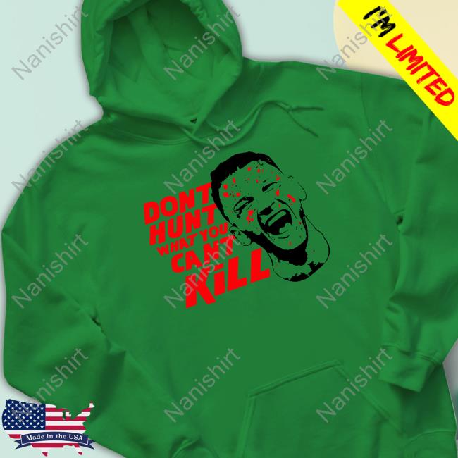 Richie Hardcore Don't Hunt What You Can't Kill Tee Shirt Israel Adesanya Richie Hardcore Don't Hunt What You Can't Kill Tee Shirt Israel Adesanya