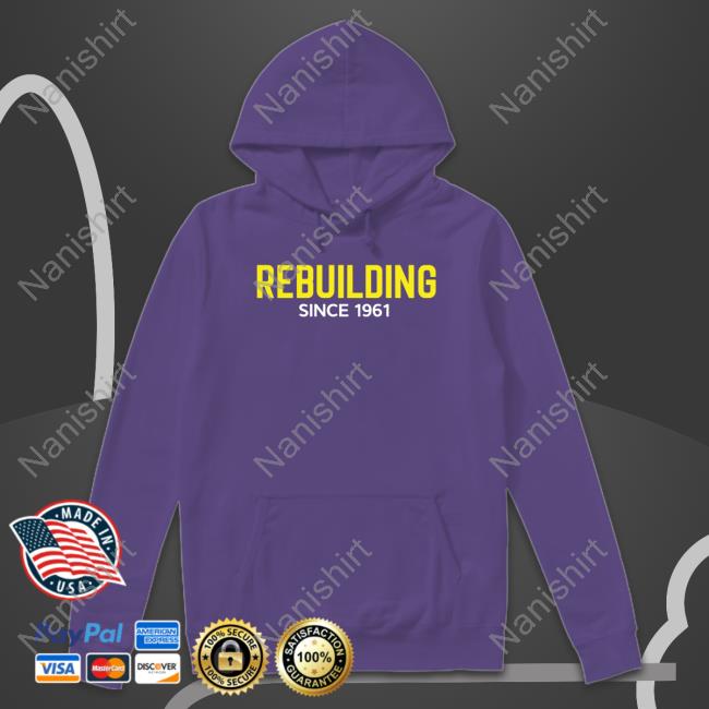 Official Vikings Minnesota Rebuilding Since 1961 Tee Official Vikings Minnesota Rebuilding Since 1961 Tee