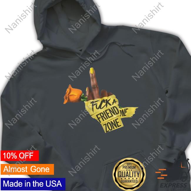 King Of R&B Fuck A Friend Zone Hoodie Who Dis Woman King Of R&B Fuck A Friend Zone Hoodie Who Dis Woman