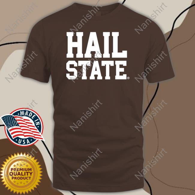 Official Hail State Shirt Official Hail State Shirt
