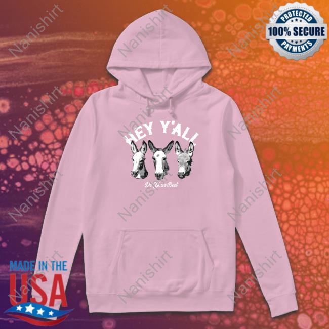 Hey Y'all Do Your Best Long Sleeve Hey Y'all Do Your Best Long Sleeve