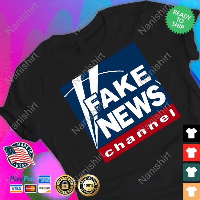 Fake News Channel Shirt Fake News Channel Shirt