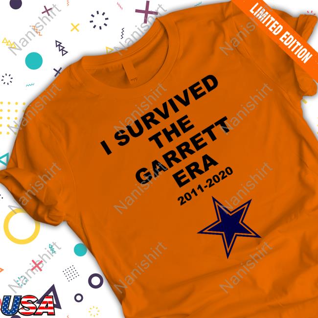 Official Dallas Cowboys I Survived The Garrett Era 2011 2020 T Shirts Official Dallas Cowboys I Survived The Garrett Era 2011 2020 T Shirts