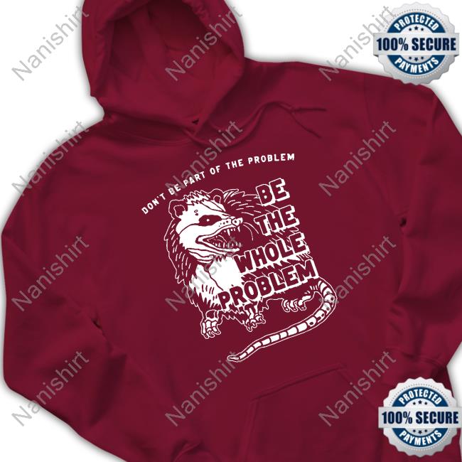 Don't Be Part Of The Problem Limited Edition Tee Don't Be Part Of The Problem Limited Edition Tee