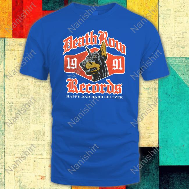 Happy Dad X Death Row Og Dogg Tee Shirt Happy Dad X Death Row Og Dogg Tee Shirt