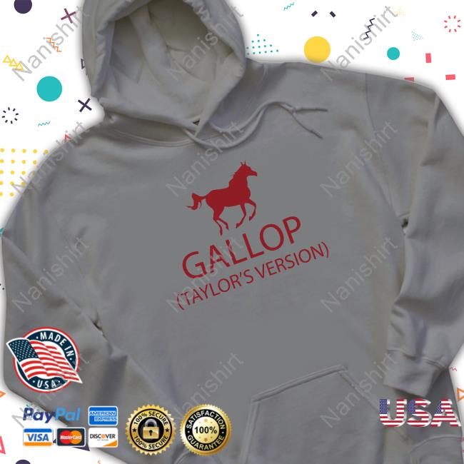 Gallop Taylors Version T Shirts Taylor Swift Granteverdeen Gallop Taylors Version T Shirts Taylor Swift Granteverdeen