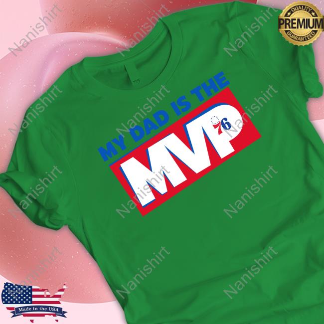 Joel Embiid Son My Dad Is The Mvp Shirts Joel Embiid Son My Dad Is The Mvp Shirts