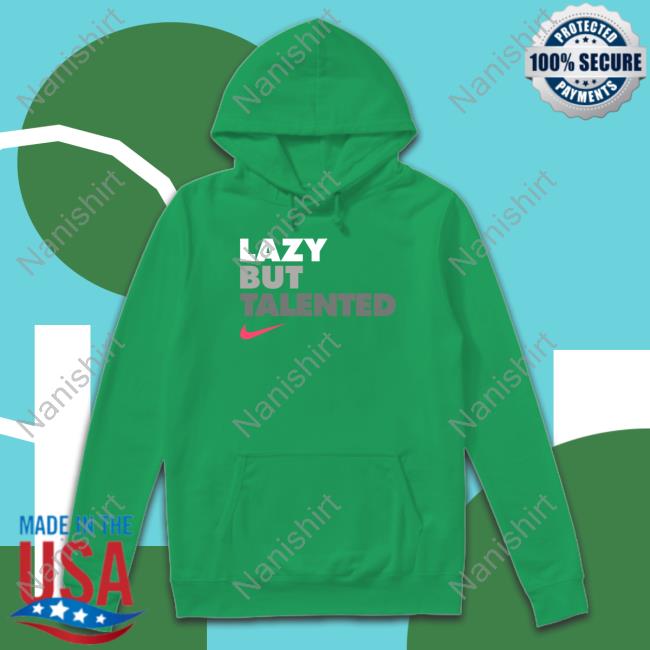 Official Lazy But Talented Tee Official Lazy But Talented Tee