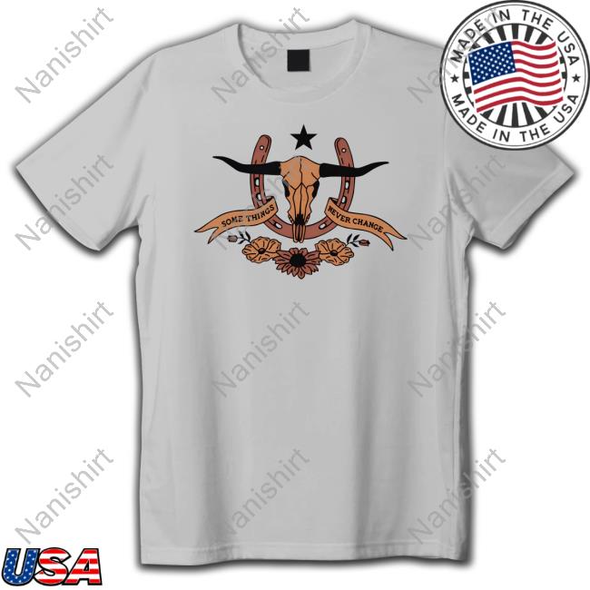Flatland Cavalry Merch Longhorn Some Things Never Change Long Sleeve Shirt Flatland Cavalry Merch Longhorn Some Things Never Change Long Sleeve Shirt