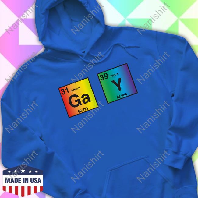 Periodic Table Elements LGBT Gallium Yttrium GAY Shirt Periodic Table Elements LGBT Gallium Yttrium GAY Shirt