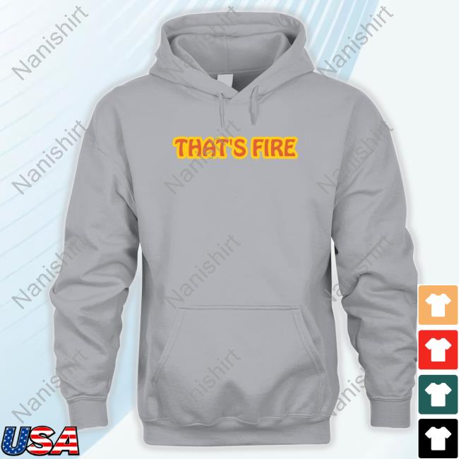 Fireman Superhero Merch That's Fire Crewneck Sweatshirt Fireman Superhero Merch That's Fire Crewneck Sweatshirt