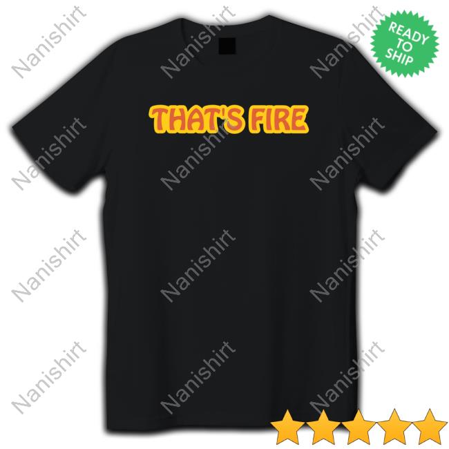 Fireman Superhero Merch That's Fire Crewneck Sweatshirt Fireman Superhero Merch That's Fire Crewneck Sweatshirt