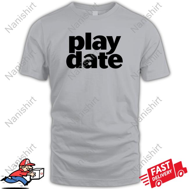 Playdate T Shirt Playdate T Shirt