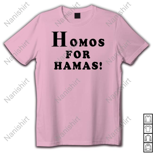 Official Homos For Hamas Shirt Official Homos For Hamas Shirt