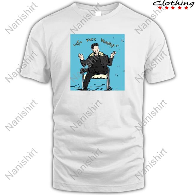 Elon Musk (Parody) Go Fuck Yourself Shirt Elon Musk (Parody) Go Fuck Yourself Shirt