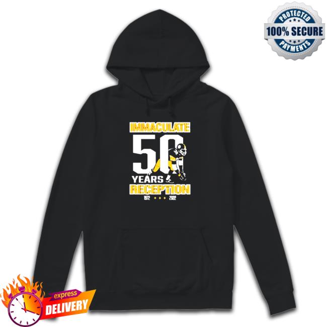 Immaculate Reception 50 years 1972-2022 Sweatshirt