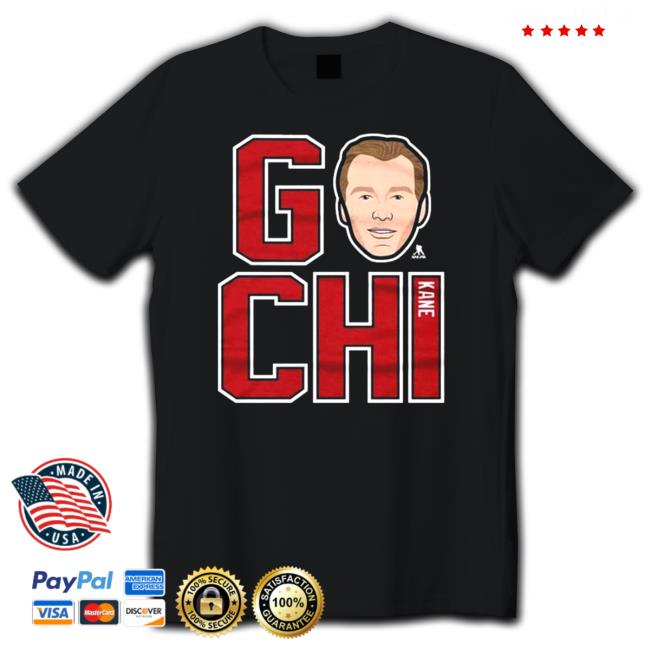 Patrick kane go chi r Shirt 2022