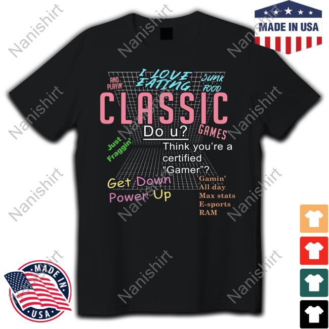 I Love Eating Junk Food And Playin' Classic Games Tee Shirt