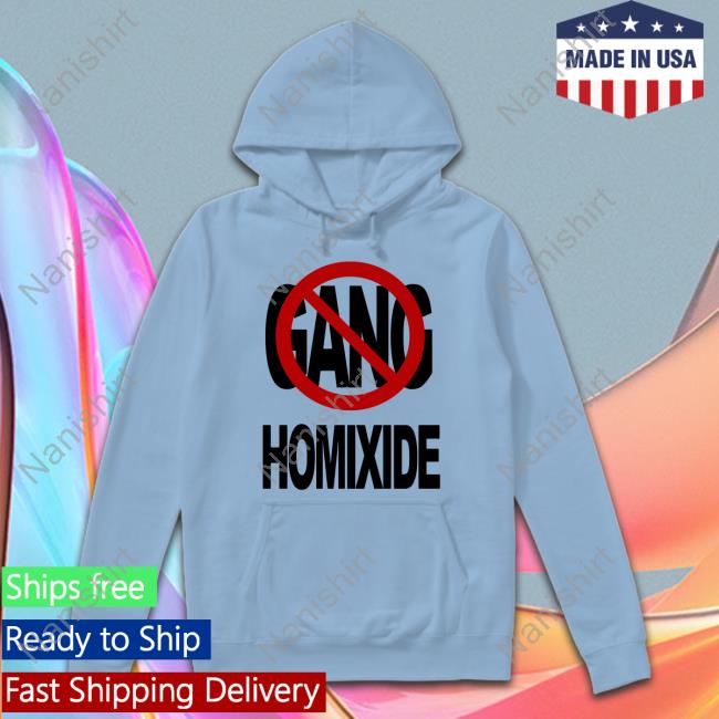 Not A Gang Homixide Hooded Sweatshirt
