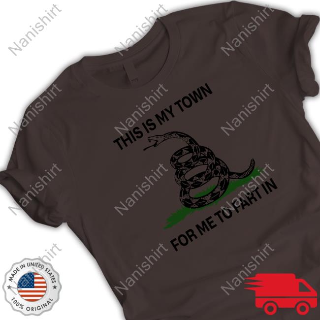 This Is My Town For Me To Fart In Hoodie