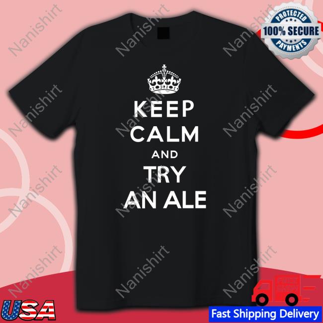 Keep Calm And Try An Ale Hoodie
