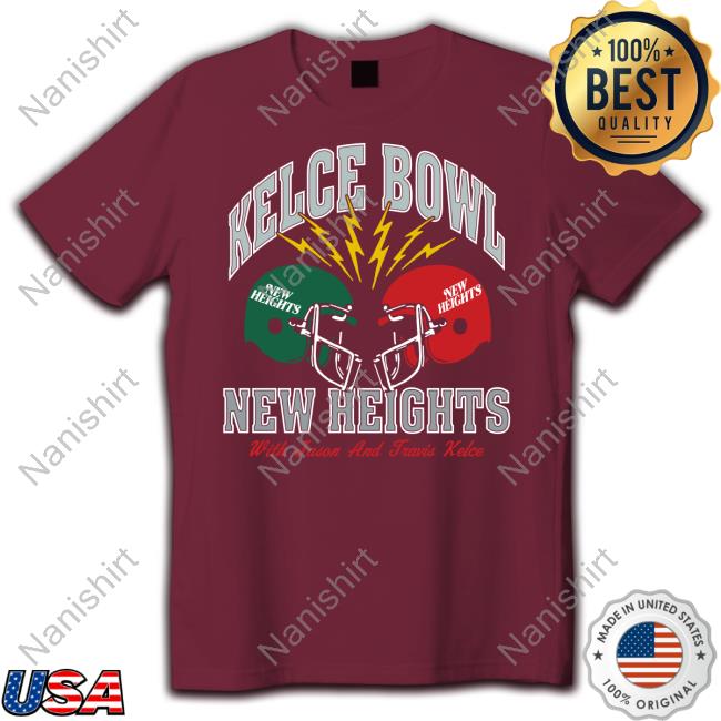 Homage Merch Kelce Bowl New Heights Shirts New Heights Kelce Bowl With Jason And Travis Kelce T Shirt