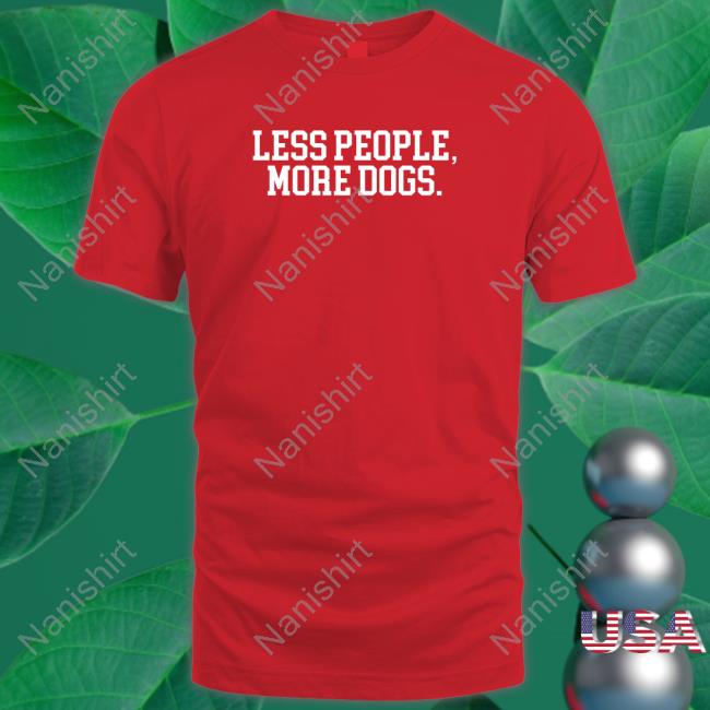 Official Less People More Dogs Sweatshirt Hoodies