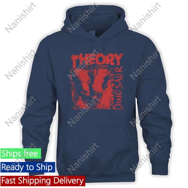 Theory Of A Deadman Dinosaur Sweatshirt Limited Edition Theory Of A Deadman Dinosaur Shirt
