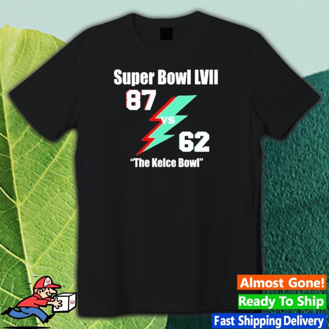 Super Bowl Lvii 87 Vs 62 The Kelce Bowl Hoodie