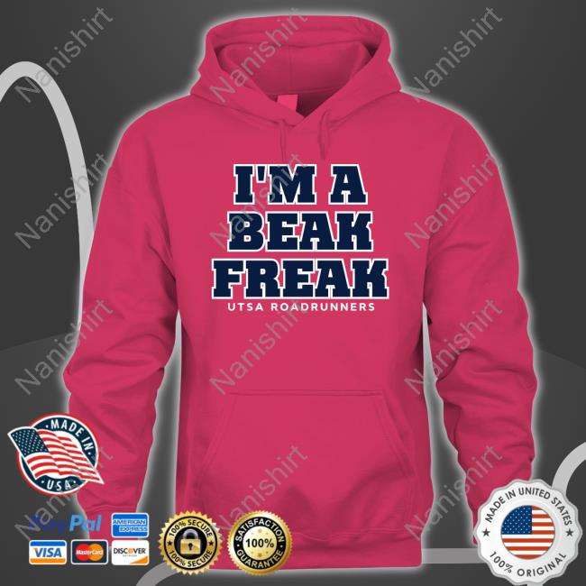 Sickos Committee I'm A Beak Freak T Shirt Utsa Roadrunners Football