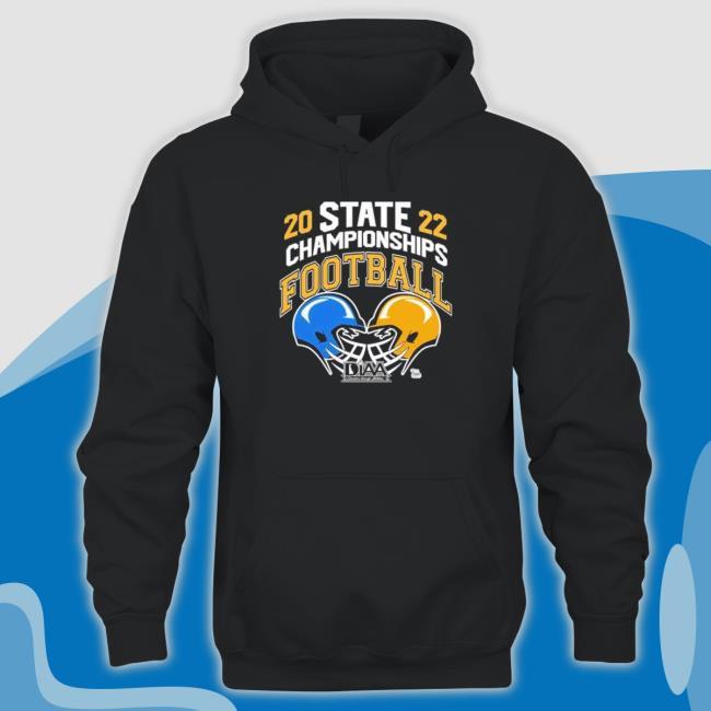 2022 State Championships Football Diaa Hooded Sweatshirt Official 2022 State Championships Football Diaa Shirts