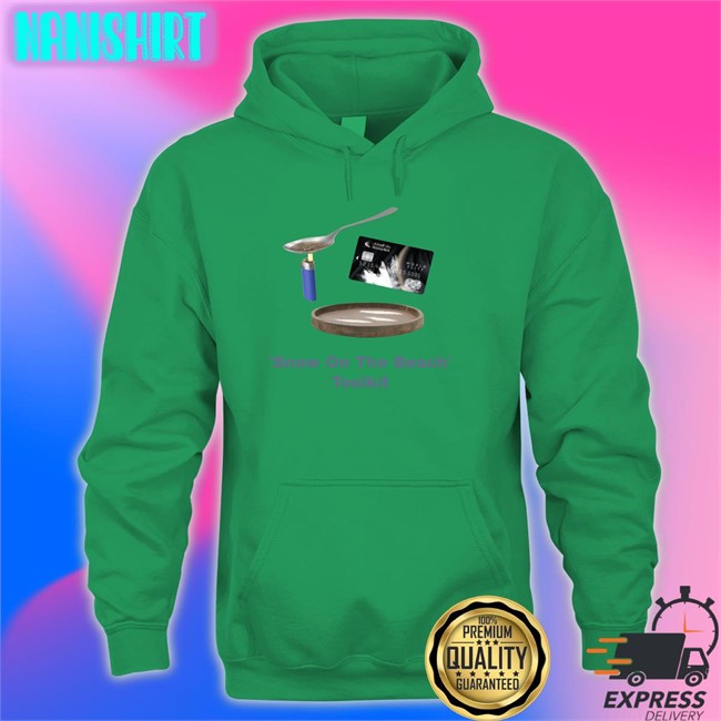 Snow On The Beach Toolkit Hoodie Snow On The Beach Toolkit Shirts