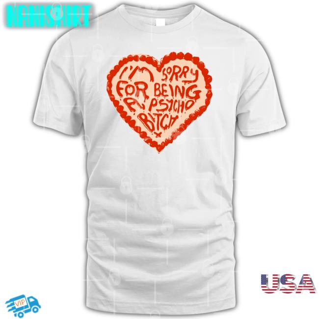 Anne Marie I'm Sorry For Being A Psycho Bitch T Shirt Annemarie