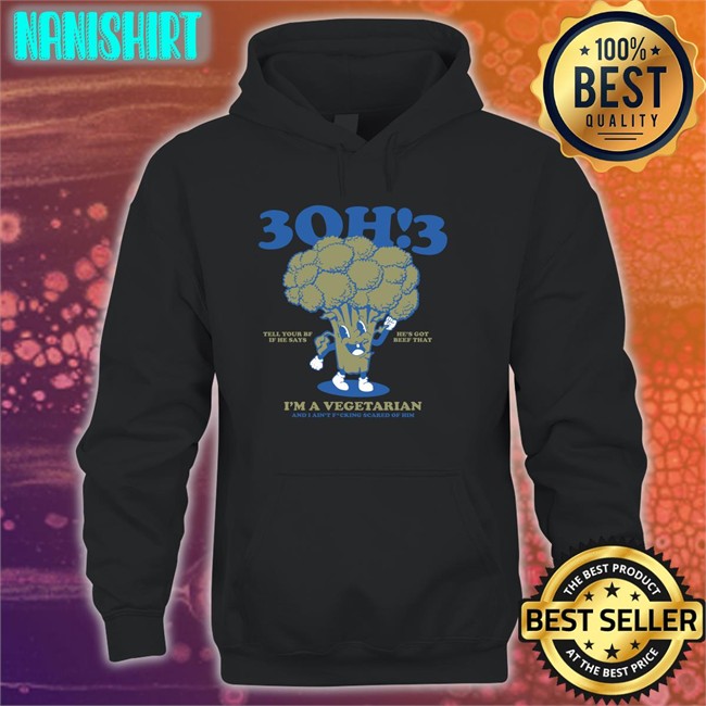 3Oh!3 Tell Your Bf If He Says He's Got Beef That I'm A Vegetarian And I Ain't Fcking Scared Of Him Crewneck 3Oh!3 Merchandise 3Oh!3 Tell Your Bf If He Says He's Got Beef That I'm A Vegetarian And I Ain't Fcking Scared Of Him Long Sleeve Shirt 3Oh3