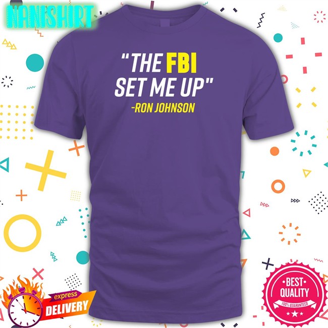 The FBI Set Me Up Shirt Ron Johnson The FBI Set Me Up Hoodie Mandela Barnes