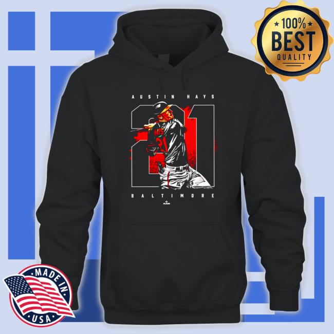 Official Austin Hays 21 Baltimore baseball 2022 Tee Shirt