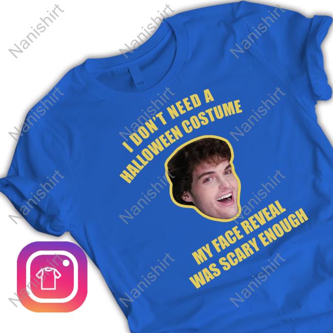 I Don't Need A Halloween Costume TShirts I Don't Need A Halloween Costume TShirts Soph Seapicklz