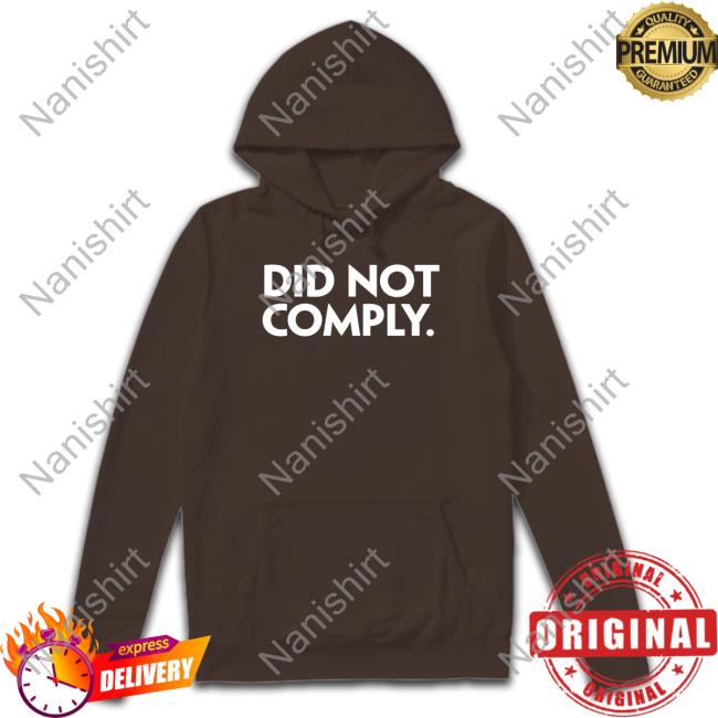 Official Did Not Comply T Shirt