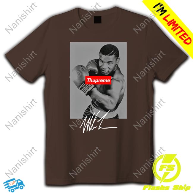 Alycia Baumgardner Mike Tyson Thupreme Hoodie Monster Hutch Merch Mike Tyson Thupreme T Shirts