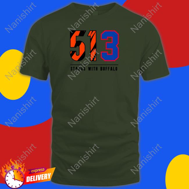 513 Stands With Buffalo Tee Shirt Cincy Shirts Shop Official 513 Stands With Buffalo Hoodies Damar Hamlin
