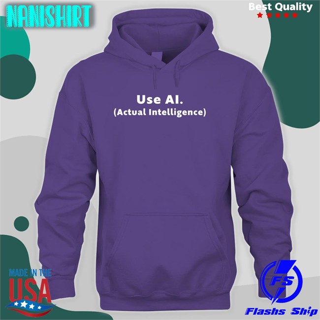 Use Ai Actual Intelligence T Shirt Marco Bucci Use Ai Actual Intelligence T Shirt Bucciblog
