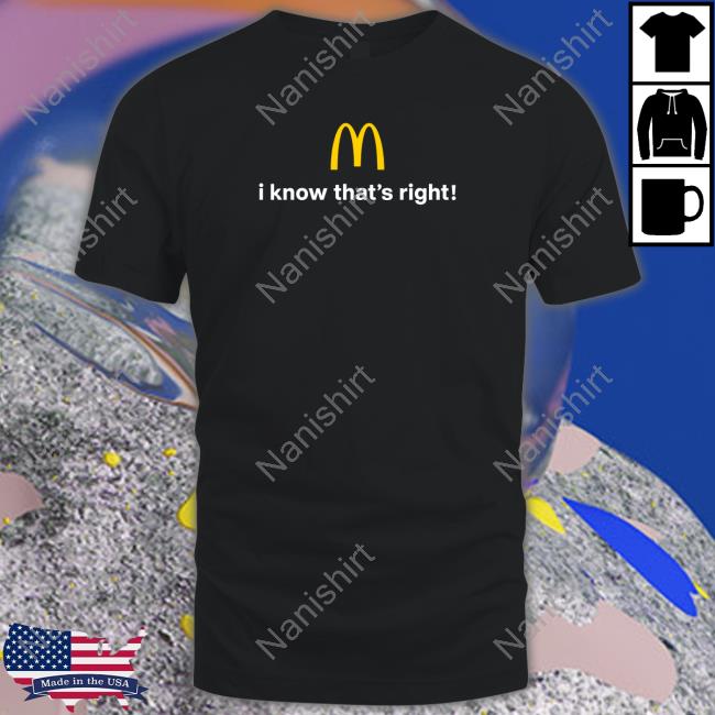 The Cardi B & Offset Meal Merch I Know That's Right Mcdonald's Shirt