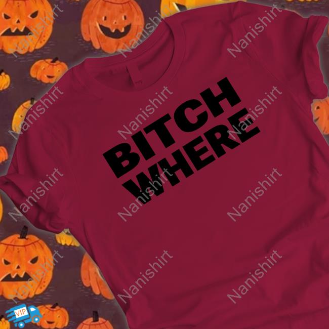Poorly Translated Shirts Bitch Where Shirt Translatedtees
