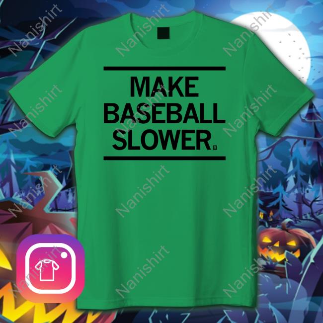 Raygun Merch Make Baseball Slower T Shirt