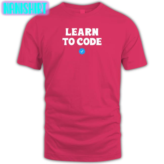 Learn To Code Shirt Libby Emmons Libby Emmons Learn To Code Shirt Woke Store