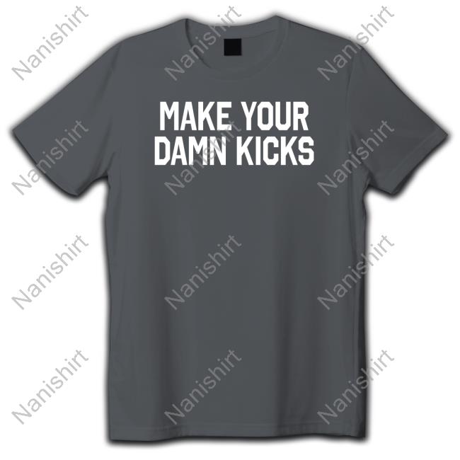 Make Your Kicks Tank Barstool Sports Pardon My Take Merch Make Your Kicks Tank