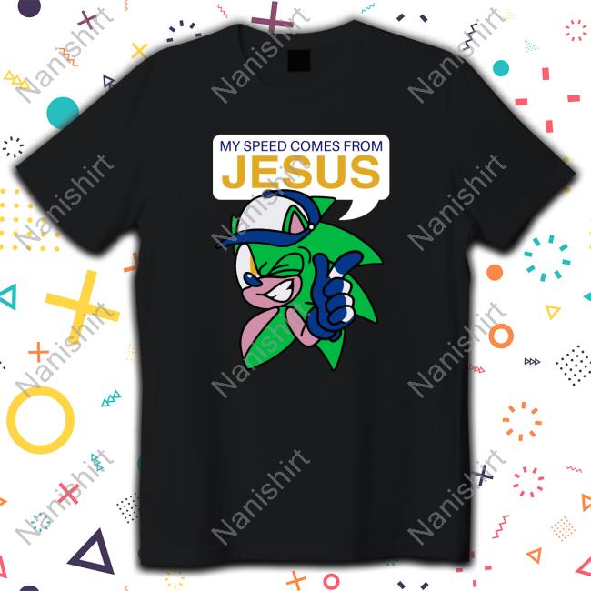 My Speed Comes From Jesus Edition Limited Shirt 2022